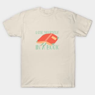 Lose Yourself In A Book T-Shirt